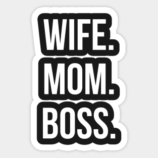 Wife Mom Boss Sticker